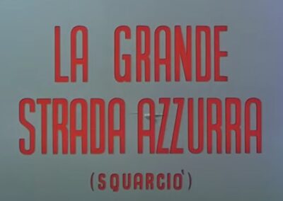 GRANDE STRADA AZZURRA (LA) (Squarcio’)