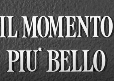 MOMENTO PIU’ BELLO (IL)
