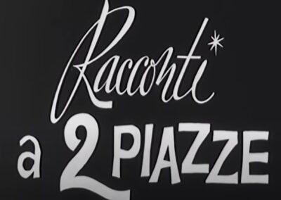 RACCONTI A DUE PIAZZE (Episodes)